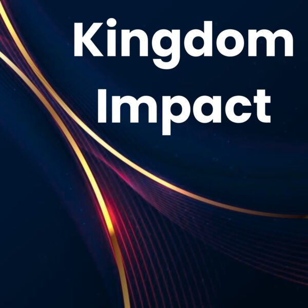 Kingdom Impact